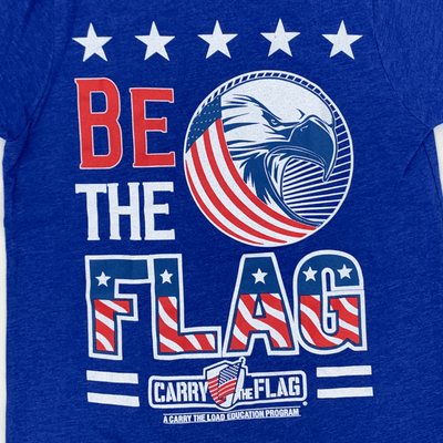 Be The Flag T-Shirt - Carry The Load Shop